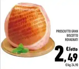Conad Superstore Prosciutto gran biscotto rovagnati offerta