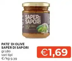 Mercatò Pate' di olive SAPER DI SAPORI offerta