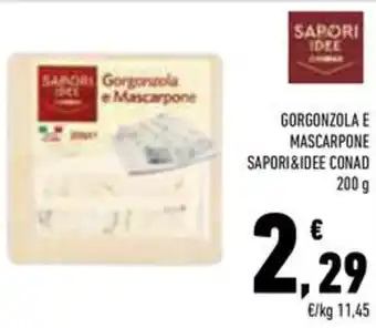 Conad Superstore Gorgonzola e mascarpone SAPORI&IDEE CONAD offerta