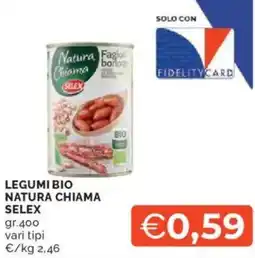 Mercatò Legumi bio natura chiama SELEX offerta