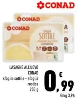 Conad Superstore Lasagne all'uovo conad sfoglia sottile e sfoglia rustica offerta
