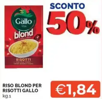 Mercatò Riso blond per RISOTTI GALLO offerta