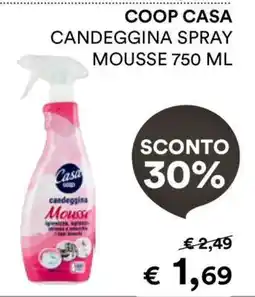 Coop COOP CASA CANDEGGINA SPRAY MOUSSE 750 ML offerta