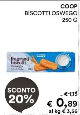 Coop COOP BISCOTTI OSWEGO 250 G offerta