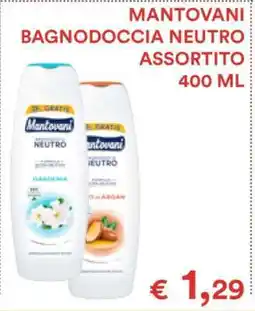 Coop MANTOVANI BAGNODOCCIA NEUTRO ASSORTITO offerta