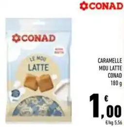 Conad Superstore Caramelle mou latte CONAD offerta