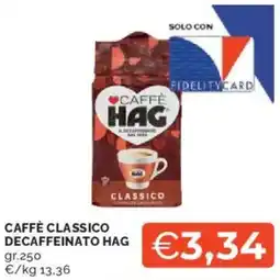 Mercatò Caffè classico decaffeinato HAG offerta