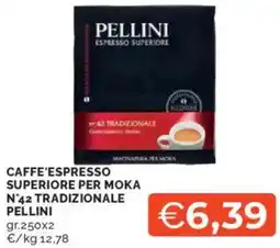 Mercatò Caffe'espresso superiore per moka n*42 tradizionale PELLINI offerta