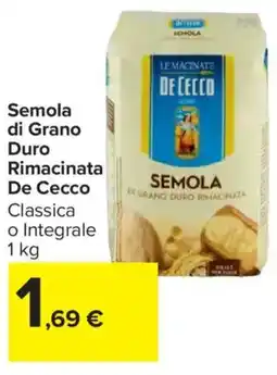 Carrefour Market Semola di Grano Duro Rimacinata De Cecco offerta