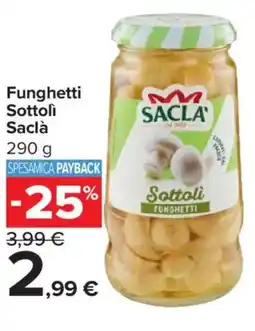 Carrefour Market Funghetti Sottoli Saclà offerta
