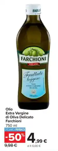 Carrefour Market Olio Extra Vergine di Oliva Delicato Farchioni offerta