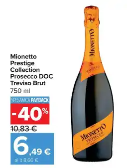 Carrefour Market Mionetto Prestige Collection Prosecco DOC Treviso Brut offerta