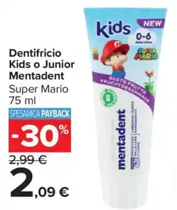 Carrefour Market Dentifricio Kids o Junior Mentadent Super Mario offerta