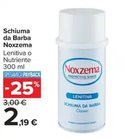 Carrefour Market Schiuma da Barba Noxzema offerta