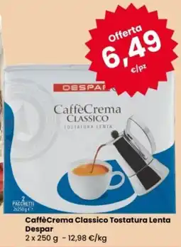 Eurospar CaffèCrema Classico Tostatura Lenta Despar offerta
