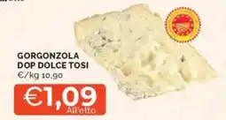 Mercatò Gorgonzola dop dolce tosi offerta