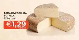 Mercatò Toma invecchiata botalla offerta