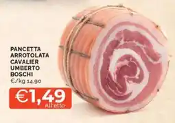 Mercatò Pancetta arrotolata cavalier umberto BOSCHI offerta
