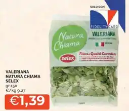 Mercatò Valeriana natura chiama SELEX offerta