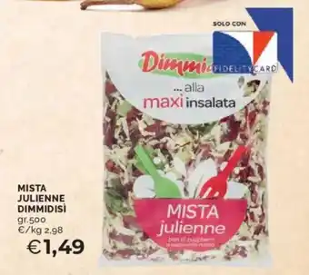 Mercatò Mista julienne DIMMIDISÌ offerta