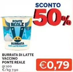 Mercatò Burrata di latte vaccino PONTE REALE offerta