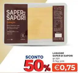 Mercatò Lasagne SAPER DI SAPORI offerta