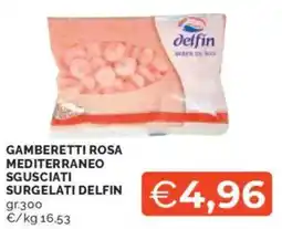 Mercatò Gamberetti rosa mediterraneo sgusciati surgelati DELFIN offerta