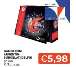Mercatò Gamberoni argentini surgelati DELFIN offerta