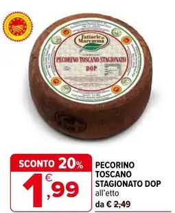 Iperal Fattorie Maremma Pecorino toscano stagionato DOP offerta