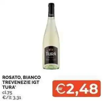 Mercatò Local Rosato, bianco trevenezie igt TURA' offerta