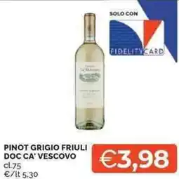 Mercatò Local Pinot grigio friuli doc ca' vescovo offerta