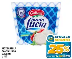 Iperal Mozzarella santa lucia GALBANI offerta