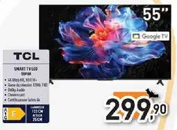 Unieuro TCL SMART TV LED 55P6K offerta