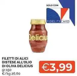 Mercatò Local Filetti di alici distese all'olio di oliva DELICIUS offerta