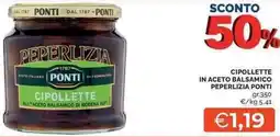Mercatò Local Cipollette in aceto balsamico peperlizia PONTI offerta