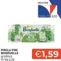 Mercatò Local Piselli fini BONDUELLE offerta