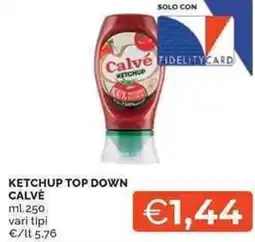 Mercatò Local Ketchup top down CALVE offerta