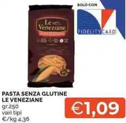 Mercatò Local Pasta senza glutine LE VENEZIANE offerta