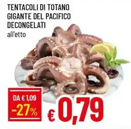 IperFamila Tentacoli di totano gigante del pacifico decongelati offerta