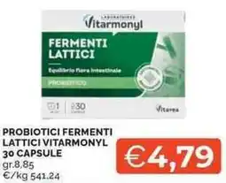 Mercatò Local Probiotici fermenti lattici vitarmonyl 30 capsule offerta