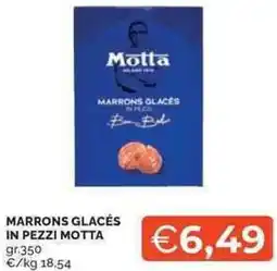 Mercatò Local Marrons glacés in pezzi MOTTA offerta