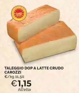 Mercatò Local Taleggio dop a latte crudo carozzi offerta