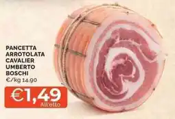 Mercatò Local Pancetta arrotolata cavalier umberto boschi offerta