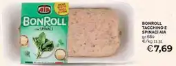 Mercatò Local Bonroll tacchino e spinaci AIA offerta