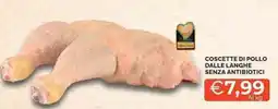 Mercatò Local Coscette di pollo dalle langhe senza antibiotici offerta