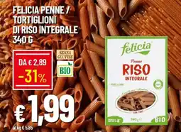 IperFamila Felicia penne/ tortiglioni di riso integrale offerta