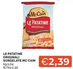 Mercatò Local Le patatine originali surgelate MC CAIN offerta