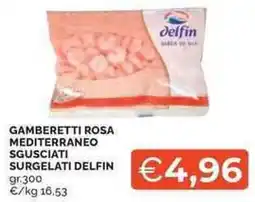 Mercatò Local Gamberetti rosa mediterraneo sgusciati surgelati DELFIN offerta