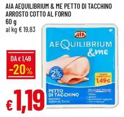 IperFamila Aia aequilibrium & me petto di tacchino arrosto cotto al forno offerta