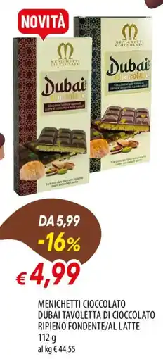 IperFamila Menichetti cioccolato dubai tavoletta di cioccolato ripieno fondente/al latte offerta